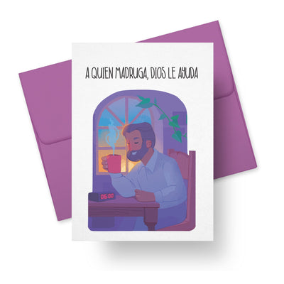 Father’s Day Card – A Quien Madruga, Dios le Ayuda (Early Riser Coffee Design)